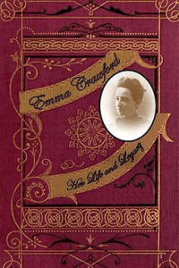 Emma Crawford Her Life and Legacy